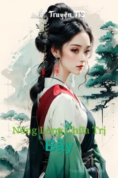 Bìa truyện Nóng Lòng Chữa Trị Bậy với hình ảnh nhân vật cổ đại.