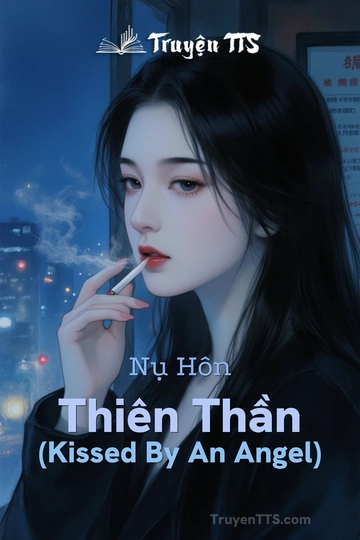 Nụ Hôn Thiên Thần (Kissed By An Angel)