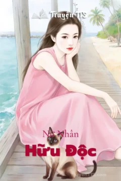 Bìa truyện Nữ Nhân Hữu Độc với hình ảnh nhân vật chính Lộ Thiểu Hành và Lê Họa trong bối cảnh đô thị hiện đại.