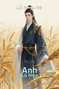 Bìa truyện Nuôi Anh Là Họa với hình ảnh hai nhân vật nam chính lãng mạn.