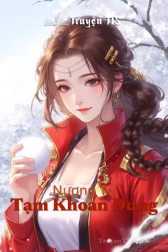 Bìa truyện Nương Tử Tạm Khoan Dung với hình ảnh cô gái cổ trang mạnh mẽ và chàng thư sinh thư sinh.