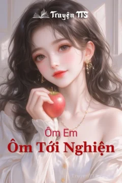 Bìa truyện Ôm Tới Nghiện của Mễ Lộ Lộ