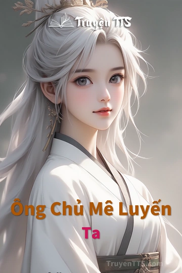 Ông Chủ Mê Luyến Ta