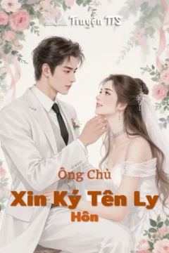 Bìa truyện Ông Chủ, Xin Ký Tên Ly Hôn
