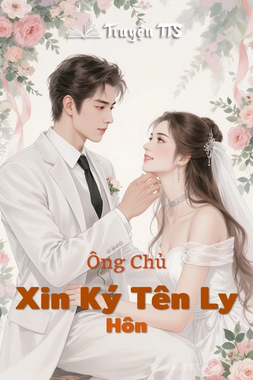 Ông Chủ Xin Ký Tên Ly Hôn