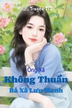 Bìa truyện Ông Xã Không Thuần, Bà Xã Lưu Manh