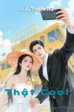 Bìa truyện Ông Xã Thật COOL với hình ảnh các nhân vật chính