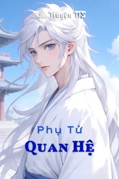 Ảnh bìa truyện Quan Hệ, tập trung vào mối quan hệ Phụ Tử.