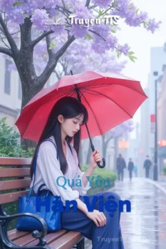 Bìa truyện Quá Yêu - Hàn Viện với hình ảnh nhân vật nữ chính thể hiện sự giằng xé nội tâm.