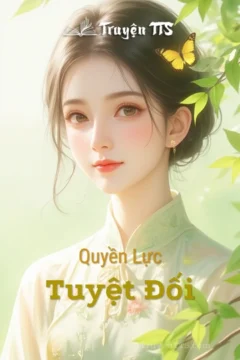 Bìa truyện Quyền Lực Tuyệt Đối với hình ảnh nhân vật Phạm Hồng Vũ.
