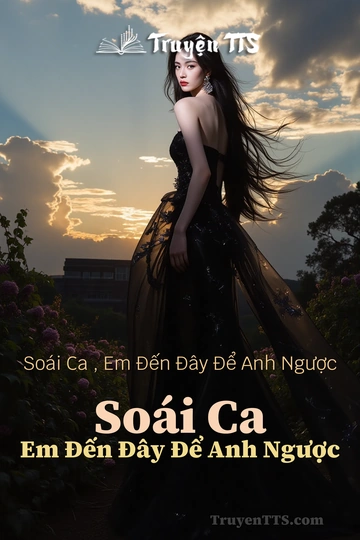 Soái Ca , Em Đến Đây Để Anh Ngược Soái Ca Em Đến Đây Để Anh Ngược