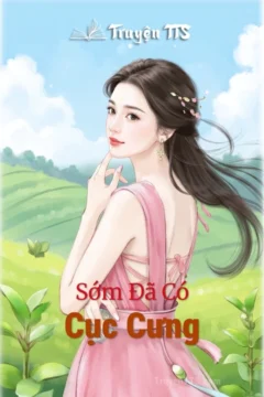 Bìa truyện Sớm Đã Có Cục Cưng