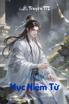 Bìa truyện Sống Lại Thành Mục Niệm Từ