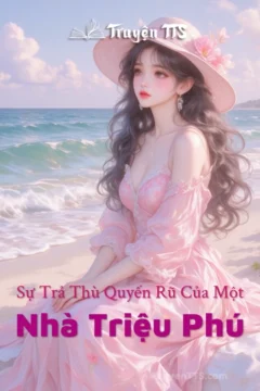 Bìa truyện Sự Trả Thù Quyến Rũ Của Một Nhà Triệu Phú