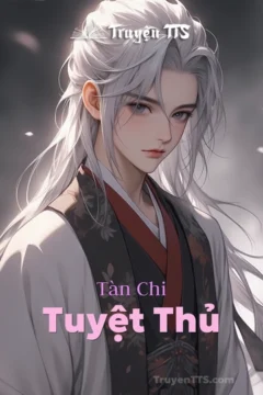 Bìa truyện Tàn Chi Tuyệt Thủ với hình ảnh giang hồ tranh đoạt Thanh Hoa Bí Lục.
