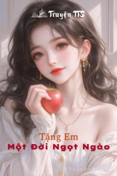 Bìa truyện Tặng Em Một Đời Ngọt Ngào