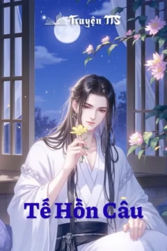 Bìa truyện Tế Hồn Câu với hình ảnh giang hồ, kiếm hiệp.
