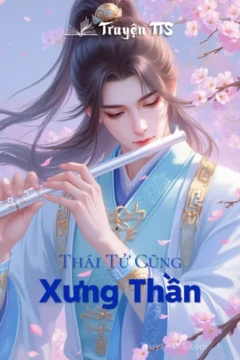 Bìa truyện Thái Tử Cũng Xưng Thần với hình ảnh nhân vật cổ đại.