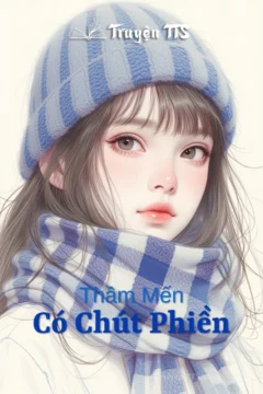 Bìa truyện Thầm Mến Có Chút Phiền