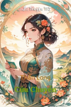 Bìa truyện Thần Long Cửu Chuyển với hình ảnh nhân vật chính trong tư thế chiến đấu.