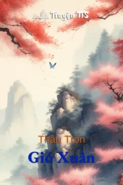 Bìa truyện Thâu Trọn Gió Xuân với hình ảnh một thiếu nữ xinh đẹp trong trang phục cổ trang.
