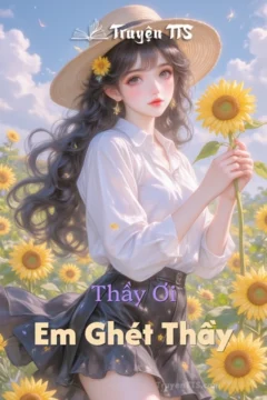 Bìa truyện Em Ghét Thầy
