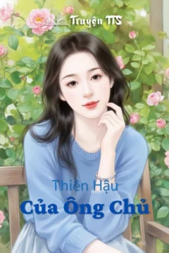 Bìa truyện Thiên Hậu Của Ông Chủ