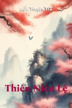 Bìa truyện Thiên Niên Lệ với hình ảnh minh họa nhân vật Diễm Thiên Vũ.