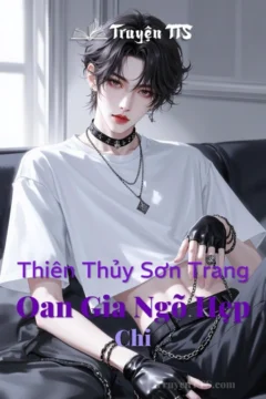 Bìa truyện Thiên Thủy Sơn Trang Chi Oan Gia Ngõ Hẹp