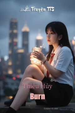Bìa truyện Burn với nhân vật nữ chính đang đối mặt với những ký ức đau buồn.