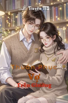 Bìa truyện Thuần Phục Vợ Trên Giường