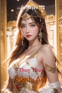 Bình An: Tiếu Thụy Thụy, đệ tử Nga Sơn, và yêu thú Thốc Ly.