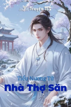 Bìa truyện Tiểu Nương Tử Nhà Thợ Săn