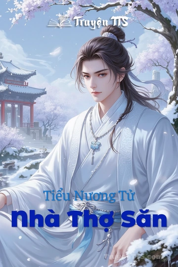 Tiểu Nương Tử Nhà Thợ Săn