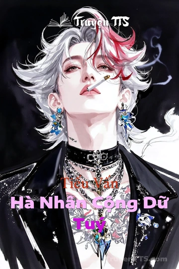 Tiếu Vấn Hà Nhân Cộng Dữ Tuý