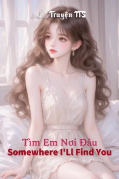 Bìa truyện Tìm Em Nơi Đâu (Somewhere I'll Find You)