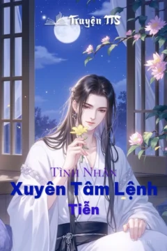 Bìa truyện Xuyên Tâm Lệnh: Tình Nhân Tiễn