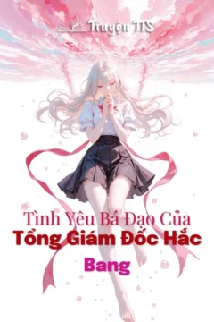 Bìa truyện Tổng Giám Đốc Hắc Bang với hình ảnh hai nhân vật chính.