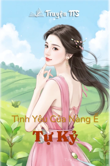 Tình Yêu Của Nàng Ế Tự Kỷ