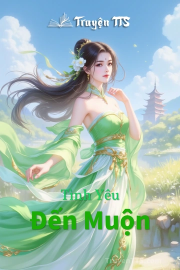 Tình Yêu Đến Muộn