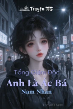 Bìa truyện Tổng Giám Đốc, Anh Là Ác Bá Nam Nhân với hình ảnh cặp đôi nam nữ trong bối cảnh hiện đại.