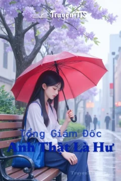 Bìa truyện Anh Thật Là Hư với hình ảnh tổng giám đốc và cô gái.
