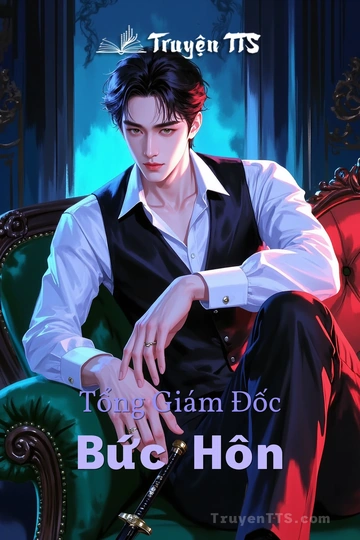 Tổng Giám Đốc Bức Hôn