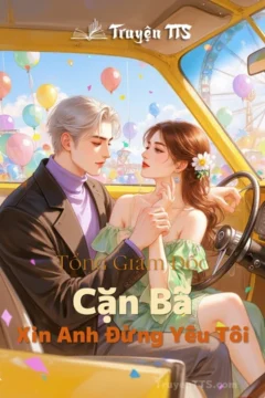 Bìa truyện Tổng Giám Đốc Cặn Bã , Xin Anh Đừng Yêu Tôi