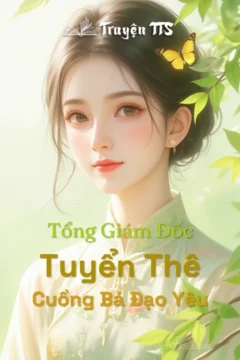 Tổng Giám Đốc Tuyển Thê: Lôi Lạc và Quý Vân Tranh trong cuộc gặp gỡ định mệnh.