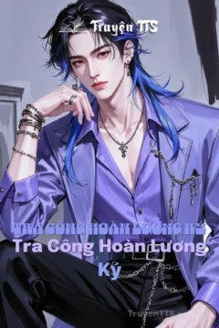 Bìa truyện Tra Công Hoàn Lương Ký với hình ảnh hai nhân vật nam chính.
