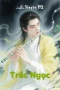Trác Ngọc - Hình ảnh bìa truyện đam mỹ cổ trang song trọng sinh