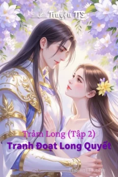 Bìa truyện Tranh Đoạt Long Quyết với hình ảnh Lục Kiều Kiều và các nhân vật.