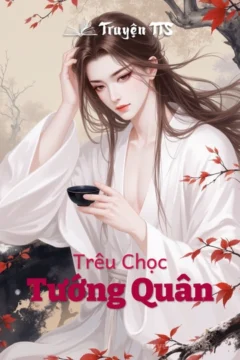 Bìa truyện Trêu Chọc Tướng Quân với hình ảnh nhân vật nữ xinh đẹp và tướng quân oai phong.