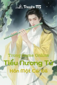 Ảnh bìa truyện Tiểu Nương Tử Trong Game Online: Hôn Một Cái Đã! – Đam mỹ võng du hài hước.